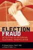 Election Fraud - Detecting and Deterring Electoral Manipulation (Paperback) - R Michael Alvarez Photo