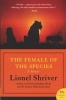 The Female of the Species (Paperback) - Lionel Shriver Photo