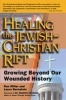 Healing the Christian Rift - Growing Beyond Our Wounded History (Paperback) - Ron Miller Photo