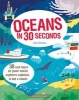 Oceans in 30 Seconds - 30 Cool Topics for Junior Marine Explorers Explained in Half a Minute (Paperback) - Jen Green Photo