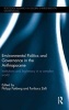 Environmental Politics and Governance in the Anthropocene - Institutions and Legitimacy in a Complex World (Hardcover) - Philipp H Pattberg Photo