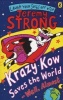 Krazy Kow Saves the World - Well, Almost (Paperback) - Jeremy Strong Photo