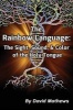 The Rainbow Language - The Sight, Sound & Color of the Holy Tongue (Paperback, 3rd) - David Mathews Photo