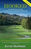 Hooked - An Amateur's Guide to the Golf Courses of Ireland (Paperback, 3rd Revised edition) - Kevin Markham Photo