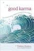 Good Karma - How to Create the Causes of Happiness and Avoid the Causes of Suffering (Paperback) - Thubten Chodron Photo