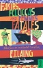 Fakirs, Feluccas and Femmes Fatales - Tales from an Incidental Traveller (Paperback) - E T Laing Photo