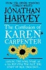 The Confusion of Karen Carpenter (Paperback, Main Market Ed.) - Jonathan Harvey Photo