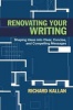 Renovating Your Writing - Shaping Ideas into Clear, Concise, and Compelling Messages (Paperback) - Richard Kallan Photo