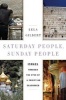 Saturday People, Sunday People - Israel Through the Eyes of a Christian Sojourner (Hardcover) - Lela Gilbert Photo