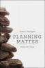 Planning Matter - Acting with Things (Paperback) - Robert A Beauregard Photo