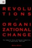 Revolutions as Organizational Change - The Communist Party and Peasant Communities in South China, 1926-1934 (Hardcover) - Zhang Baohui Photo