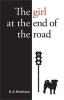 The Girl at the End of the Road (Paperback) - K A Hitchins Photo