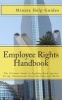 Employee Rights Handbook - The Ultimate Guide to Fighting Back Against Firing, Harassment, Discrimination and More! (Paperback) - Minute Help Guides Photo