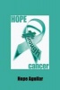 Hope Through Cancer (Paperback) - Hope Aguilar Photo