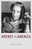 Arendt and America (Hardcover) - Richard H King Photo