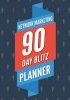 Network Marketing 90 Day Blitz Planner - A 90 Day Accountability Planner for Reaching Higher Ranks in Your Network Marketing Company (Paperback) - Omedio Photo