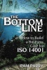 The Bottom Line - How to Build a Business Case for ISO 14001 (Paperback) - Pamela Parry Photo