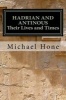 Hadrian and Antinous - Their Lives and Times (Paperback) - Michael Boyd Hone Photo