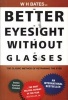 Better Eyesight without Glasses (Paperback) - WH Bates Photo