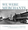 We Were Merchants - The Sternberg Family and the Story of Goudchaux's and Maison Blanche Department Stores (Hardcover) - Hans J Sternberg Photo