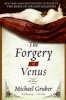 The Forgery of Venus - A Novel (Paperback) - Michael Gruber Photo