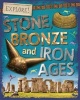 Stone, Bronze and Iron Ages (Hardcover) - Sonya Newland Photo