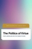 The Politics of Virtue - Post-Liberalism and the Human Future (Paperback) - John Milbank Photo