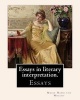 Essays in Literary Interpretation. by -  1846-1916 (Paperback) - Mabie Hamilton Wright Photo