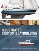 Illustrated Custom Boatbuilding (Hardcover) - Bruce Roberts Goodson Photo