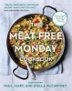 The Meat Free Monday Cookbook - A Full Menu for Every Monday of the Year (Paperback) - Annie Rigg Photo