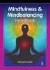 The Mindfulness and Mindbalancing Handbook (Spiral bound, 1st New edition) - Reinhard Kowalski Photo