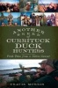 Another Breed of Currituck Duck Hunters - Fresh Tales from a Native Gunner (Paperback) - Travis Morris Photo