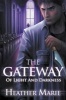 The Gateway of Light and Darkness (Paperback) - Heather Marie Photo