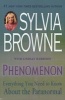 Phenomenon - Everything You Need to Know about the Paranormal (Paperback) - Sylvia Browne Photo