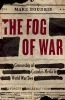 The Fog of War - Censorship of Canada's Media in World War Two (Hardcover) - Mark Bourrie Photo