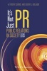 It's Not Just PR - Public Relations in Society (Paperback, 2nd Revised edition) - WTimothy Coombs Photo