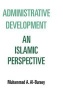 Administrative Development - An Islamic Perspective (Hardcover) - Muhammad Al Buraey Photo