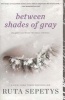 Between Shades of Gray (Paperback) - Ruta Sepetys Photo