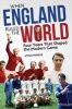 When England Ruled the World - 1966-1970: Four Years Which Shaped the Modern Game (Paperback) -  Photo