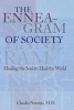 Enneagram of Society - Healing the Soul to Heal the World (Paperback) - Claudio Naranjo Photo