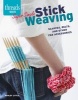 Super Simple Stick Weaving - Scarves, Belts, and Other Fab Accessories (Paperback) - Ashley Little Photo