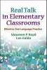 Real Talk in Elementary Classrooms - Effective Oral Language Practice (Hardcover, New) - Maureen P Boyd Photo