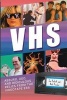 VHS - Absurd, Odd, and Ridiculous Relics from the Videotape Era (Paperback) - Joe Pickett Photo