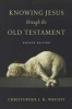 Knowing Jesus Through the Old Testament (Paperback, 2nd) - Christopher JH Wright Photo