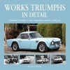 Works Triumphs in Detail - Standard-Triumph's Works Competition Entrants, Car-By-Car (Hardcover) - Graham Robson Photo