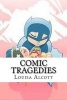 Comic Tragedies (Paperback) - Louisa May Alcott Photo