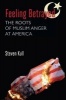 Feeling Betrayed - The Roots of Muslim Anger at America (Paperback) - Steven Kull Photo