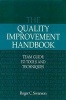 The Quality Improvement Handbook - Team Guide to Tools and Techniques (Hardcover, New) - Roger Swanson Photo