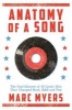 Anatomy of a Song - The Oral History of 45 Iconic Hits That Changed Rock, R&B and Pop (Hardcover) - Marc Myers Photo