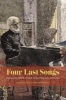 Four Last Songs - Aging and Creativity in Verdi, Strauss, Messiaen, and Britten (Hardcover) - Linda Hutcheon Photo